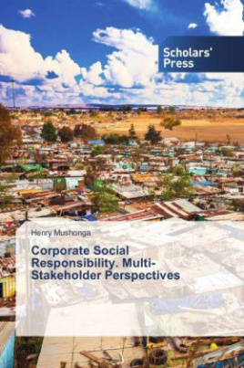 Corporate Social Responsibility. Multi-Stakeholder Perspectives