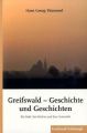 Greifswald - Geschichte und Geschichten