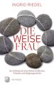 Die weise Frau