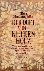 Der Duft von Kiefernholz