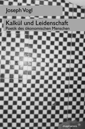 Kalkül und Leidenschaft