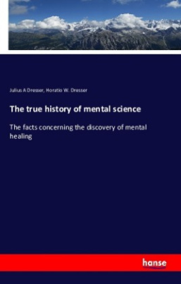 The true history of mental science
