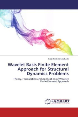 Wavelet Basis Finite Element Approach for Structural Dynamics Problems
