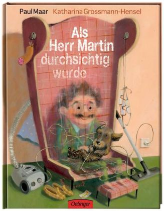 Als Herr Martin durchsichtig wurde