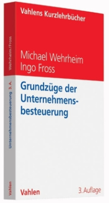 Grundzüge der Unternehmensbesteuerung