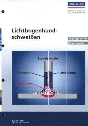 Lichtbogenhandschweißen, Unterlagen für den Auszubildenden