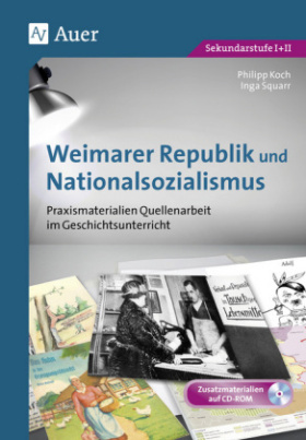 Weimarer Republik und Nationalsozialismus, m. CD-ROM