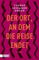 Der Ort, an dem die Reise endet