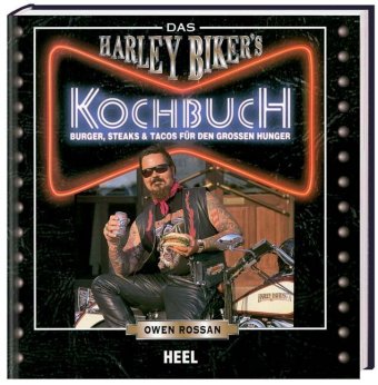 Das Harley Biker's Kochbuch