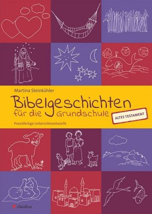 Bibelgeschichten für die Grundschule