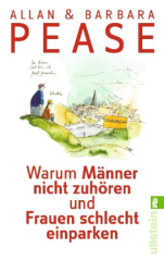 Warum Männer nicht zuhören und Frauen schlecht einparken