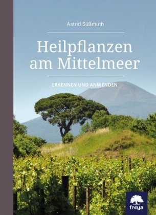 Heilpflanzen am Mittelmeer