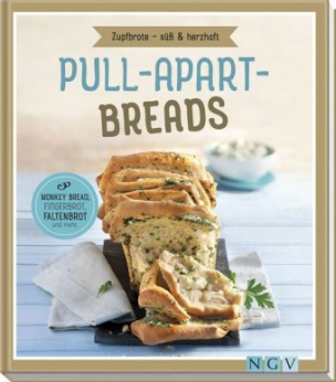 Pull-apart-Breads - Zupfbrote süß & herzhaft