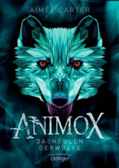 Animox. Das Heulen der Wölfe