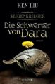 Die Schwerter von Dara - Seidenkrieger