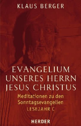 Evangelium unseres Herrn Jesus Christus, Lesejahr C