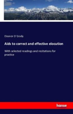 Aids to correct and effective elocution