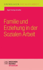 Familie und Erziehung in der Sozialen Arbeit