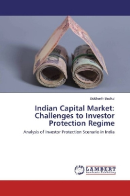 Indian Capital Market: Challenges to Investor Protection Regime