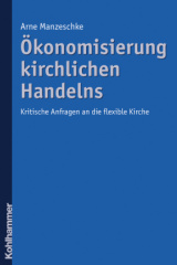 Ökonomisierung kirchlichen Handelns