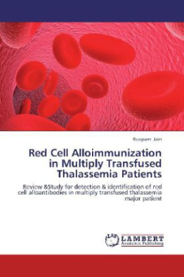Red Cell Alloimmunization in Multiply Transfused Thalassemia Patients