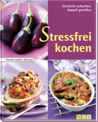 Stressfrei kochen