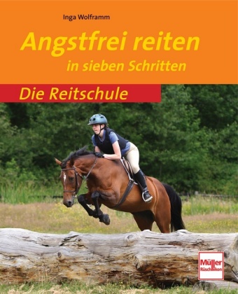 Angstfrei reiten in sieben Schritten