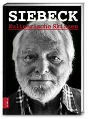 Siebeck. Kulinarisches Tagebuch