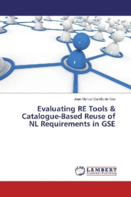 Evaluating RE Tools & Catalogue-Based Reuse of NL Requirements in GSE