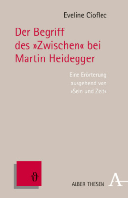 Der Begriff des "Zwischen" bei Martin Heidegger