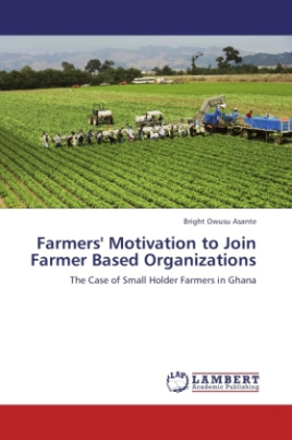 Farmers' Motivation to Join Farmer Based Organizations