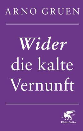 Wider die kalte Vernunft