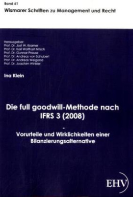 Die Full Goodwill-Methode nach IFRS 3 (2008)