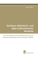 Synthese aliphatisch- und alkyl-arylterminierter Moleküle