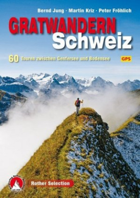 Rother Selection Gratwandern Schweiz
