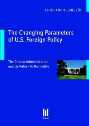 The Changing Parameters of U.S. Foreign Policy
