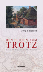 Den Fluten zum Trotz