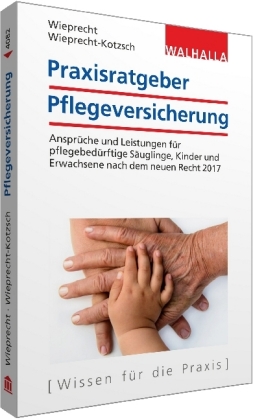 Praxisratgeber Pflegeversicherung