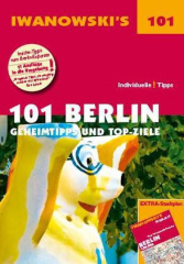 101 Berlin - Reiseführer von Iwanowski