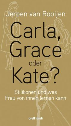 Carla, Grace oder Kate?