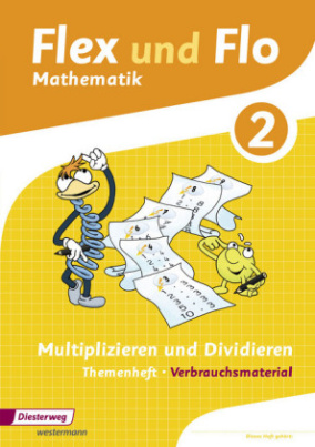 Multiplizieren und Dividieren (Verbrauchsmaterial). Themenheft.2