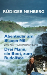 Abenteuer am Blauen Nil. Drei Mann, ein Boot, zum Rudolfsee