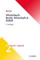 Wörterbuch Recht, Wirtschaft, Politik, Deutsch-Spanisch. Diccionario de Derecho, Economía y Política, Alemán-Espanol. Tl.2