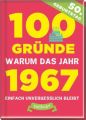 100 Gründe, warum das Jahr 1967 einfach unvergesslich bleibt