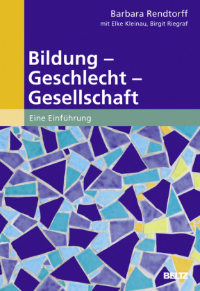 Bildung - Geschlecht - Gesellschaft