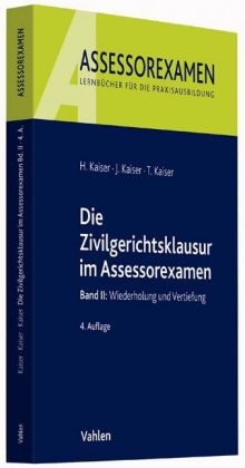 Die Zivilgerichtsklausur im Assessorexamen. Bd.2