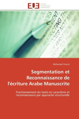 Segmentation et Reconnaissance de l'écriture Arabe Manuscrite