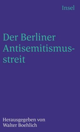 Der Berliner Antisemitismusstreit