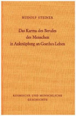 Das Karma des Berufes des Menschen in Anknüpfung an Goethes Leben