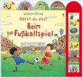 Hörst du das? Beim Fußballspiel, m. Soundeffekten